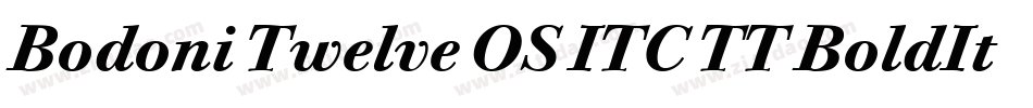 Bodoni Twelve OS ITC TT BoldIta字体转换